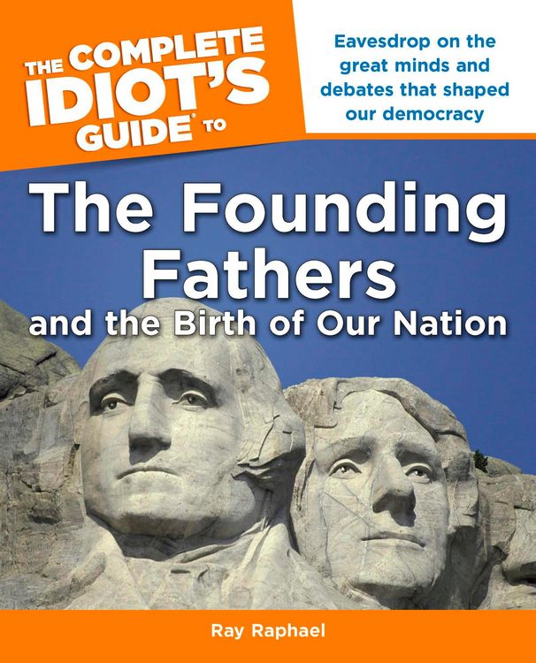 Produktbild: The Complete Idiot's Guide to the Founding Fathers