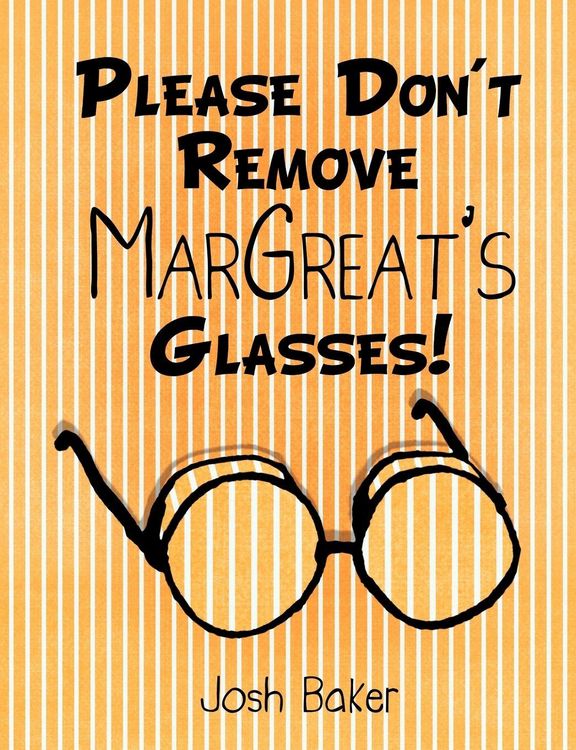 Produktbild: Please Don't Remove MarGreat's Glasses!