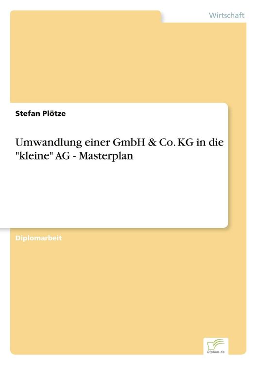 Produktbild: Umwandlung einer GmbH & Co. KG in die "kleine" AG - Masterplan