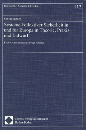 Produktbild: Systeme kollektiver Sicherheit in und f&uuml;r Europa in Theorie