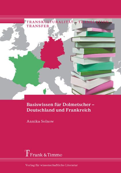 Produktbild: Basiswissen f&uuml;r Dolmetscher &ndash; Deutschland und Frankreich