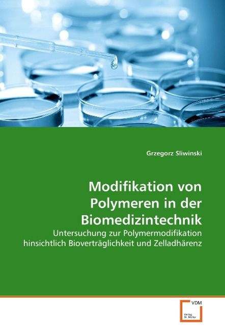 Produktbild: Grzegorz Sliwinski: Modifikation von Polymeren in der Biomed