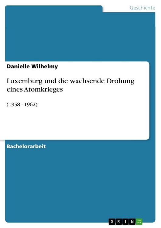 Produktbild: Luxemburg und die wachsende Drohung eines Atomkrieges