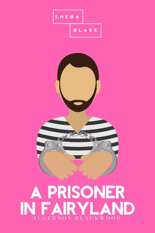 Produktbild: A Prisoner in Fairyland | The Pink Classics