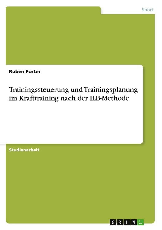 Produktbild: Trainingssteuerung und Trainingsplanung im Krafttraining nach der ILB-Methode