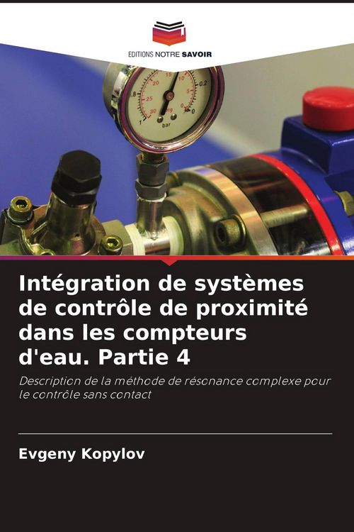 Produktbild: Int&eacute;gration de syst&egrave;mes de contr&ocirc;le de proximit&eacute; dans les compteurs d'eau. Partie 4