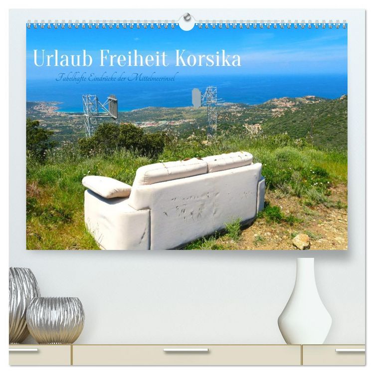 Produktbild: Urlaub Freiheit Korsika - fabelhafte Eindr&uuml;cke der Mittelmeerinsel (hochwertiger Premium Wandkalender 2026 DIN A2 quer), Kunstdruck in Hochglanz