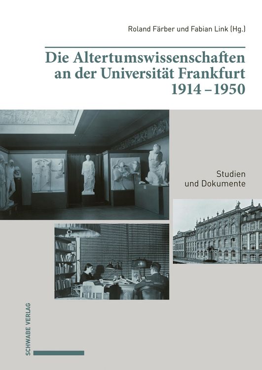 Produktbild: Die Altertumswissenschaften an der Universit&auml;t Frankfurt 1914-1950