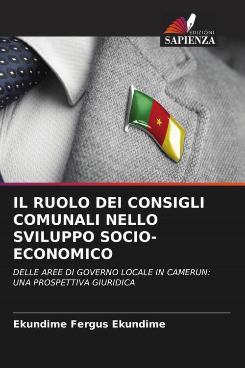 Produktbild: Il Ruolo Dei Consigli Comunali Nello Sviluppo Socio-Economico