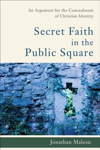 Produktbild: Secret Faith in the Public Square