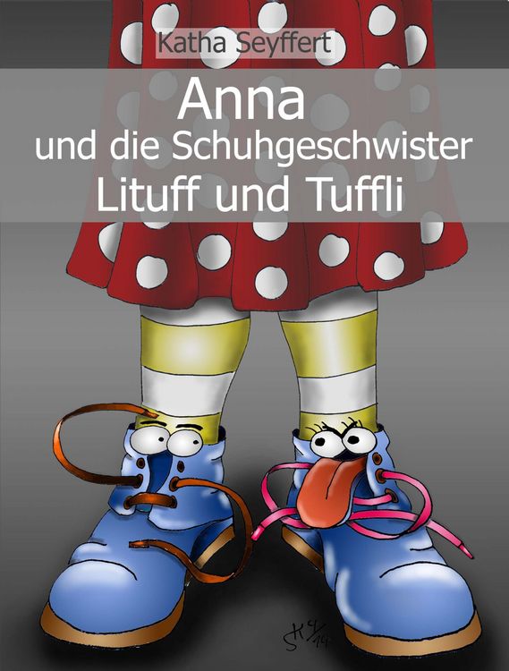 Produktbild: Anna und die Schuhgeschwister Lituff und Tuffli