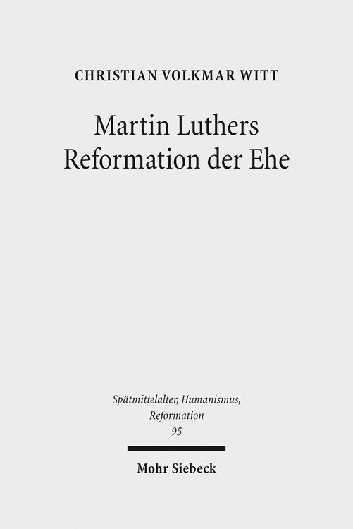 Produktbild: Martin Luthers Reformation der Ehe