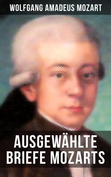 Produktbild: Ausgew&auml;hlte Briefe Mozarts