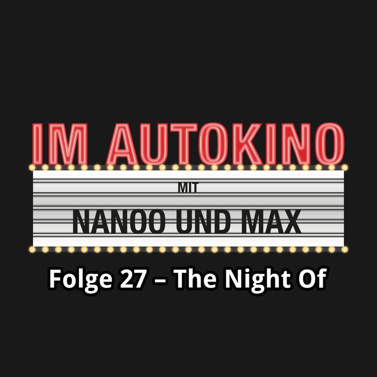 Bild vom Artikel Im Autokino, Folge 27: The Night Of vom Autor Chris Nanoo