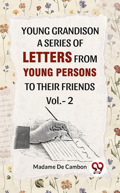 Produktbild: Young Grandison A Series Of Letters From Young Persons To Their Friends. Vol 2