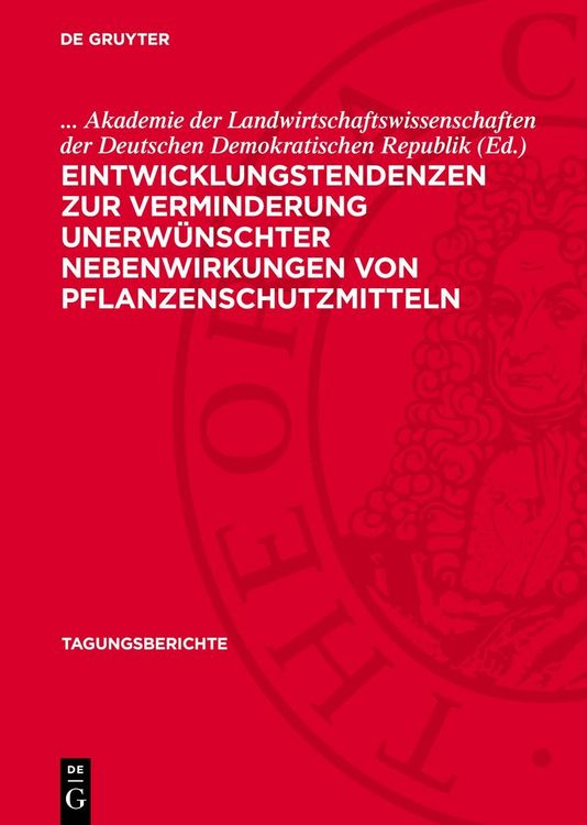 Produktbild: Eintwicklungstendenzen zur Verminderung unerw&uuml;nschter Nebenwirkungen von Pflanzenschutzmitteln