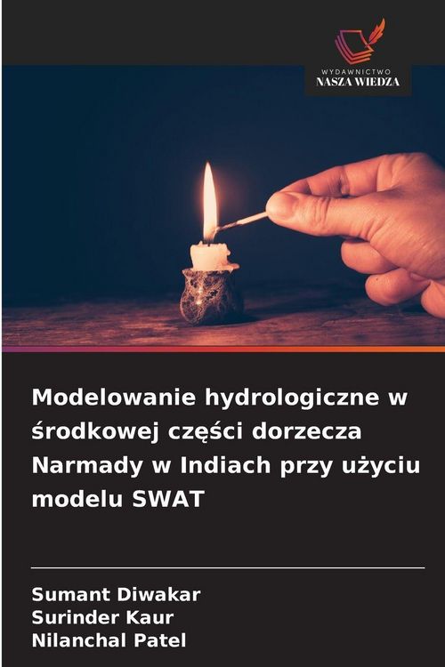 Produktbild: Modelowanie hydrologiczne w &iquest;rodkowej cz&iquest;&iquest;ci dorzecza Narmady w Indiach przy u&iquest;yciu modelu SWAT
