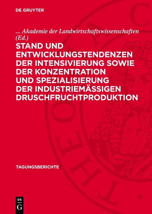Produktbild: Stand und Entwicklungstendenzen der Intensivierung sowie der Konzentration und Spezialisierung der industriem&auml;&szlig;igen Druschfruchtproduktion