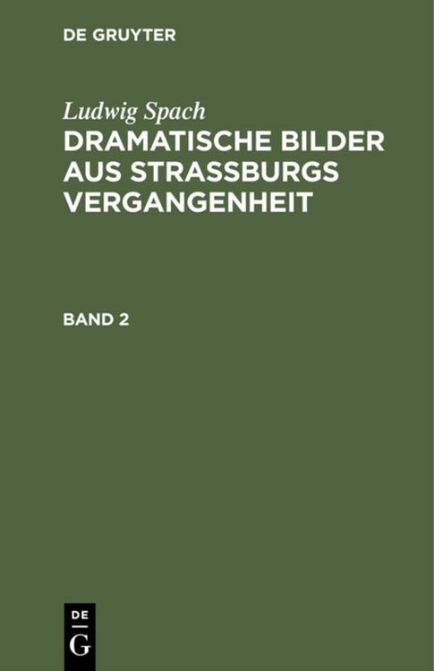 Produktbild: Dramatische Bilder aus Stra&szlig;burgs Vergangenheit. Band 2