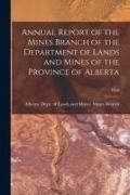 Produktbild: Annual Report of the Mines Branch of the Department of Lands and Mines of the Province of Alberta; 1940