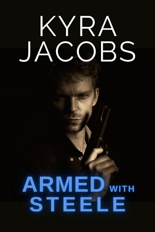 Produktbild: Armed with Steele (Hometown Heroes, #1)