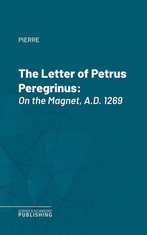 Produktbild: The Letter of Petrus Peregrinus