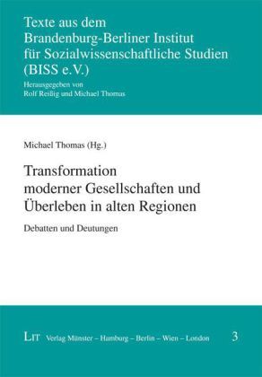 Produktbild: Transformation moderner Gesellschaften und &Uuml;berleben in alten Regionen