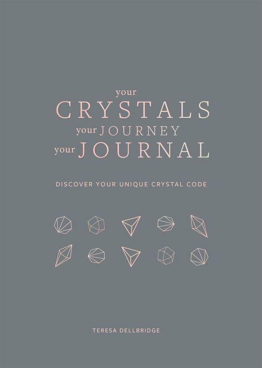 Produktbild: Dellbridge, T: Your Crystals, Your Journey, Your Journal