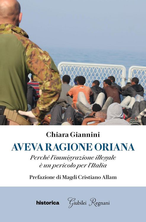 Produktbild: Aveva ragione Oriana. Perch&eacute; l'immigrazione illegale &egrave; un pericolo per l'Italia
