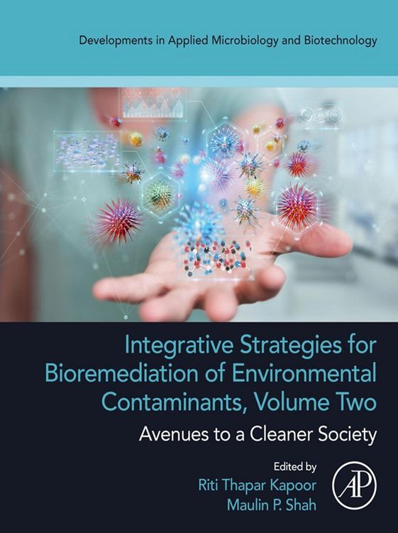 Produktbild: Integrative Strategies for Bioremediation of Environmental Contaminants, Volume 2