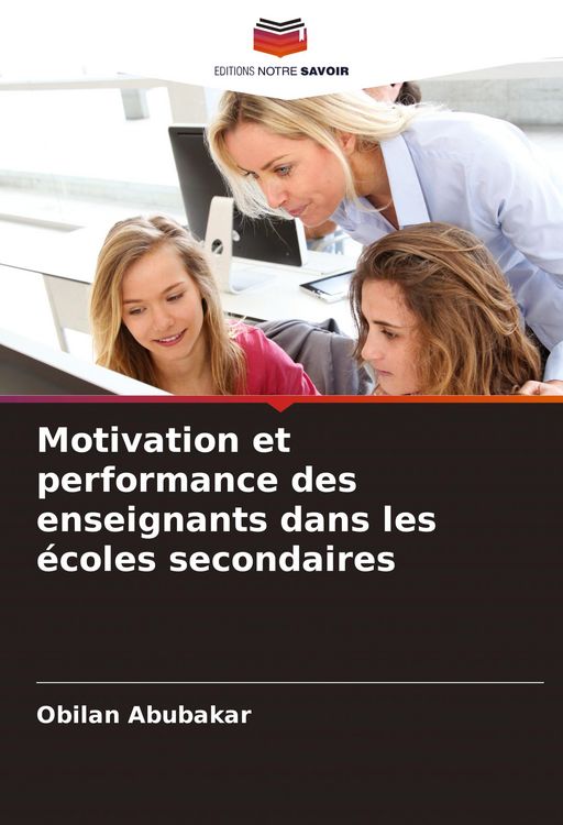 Produktbild: Motivation et performance des enseignants dans les &eacute;coles secondaires