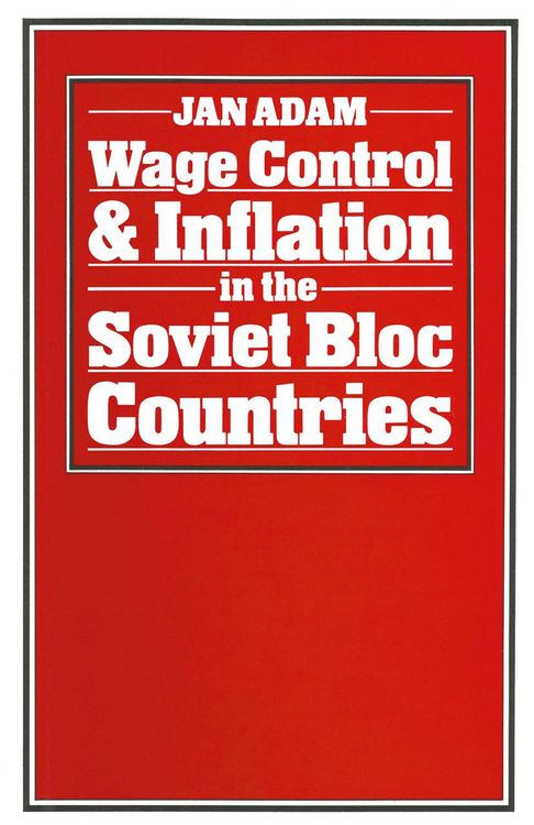 Produktbild: Wage Control and Inflation in the Soviet Bloc Countries