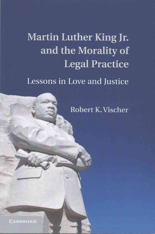 Produktbild: Martin Luther King Jr. and the Morality of Legal Practice