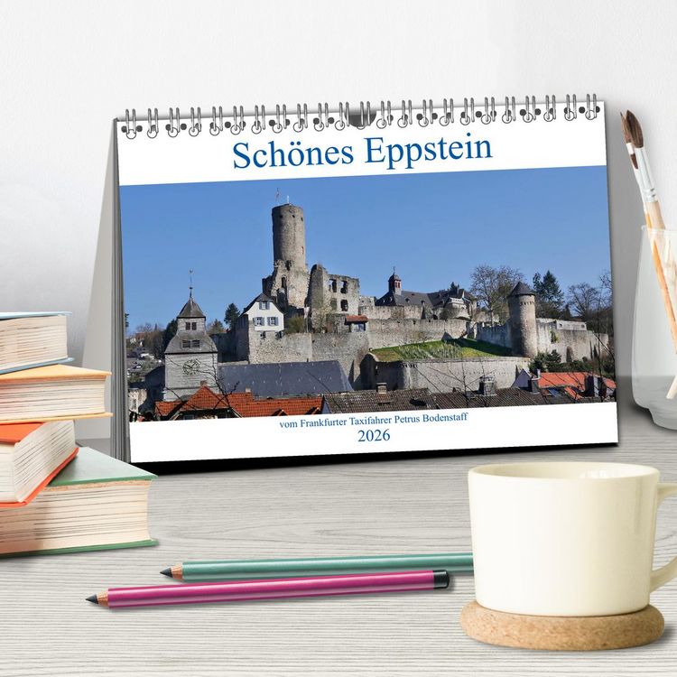 Produktbild: Sch&ouml;nes Eppstein vom Frankfurter Taxifahrer Petrus Bodenstaff (Tischkalender 2026 DIN A5 quer), CALVENDO Monatskalender