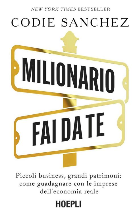 Produktbild: Milionario fai da te. Piccoli business, grandi patrimoni: come guadagnare con le imprese dell'economia reale