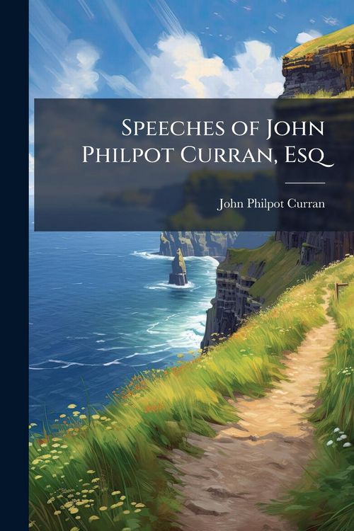 Produktbild: Speeches of John Philpot Curran, Esq