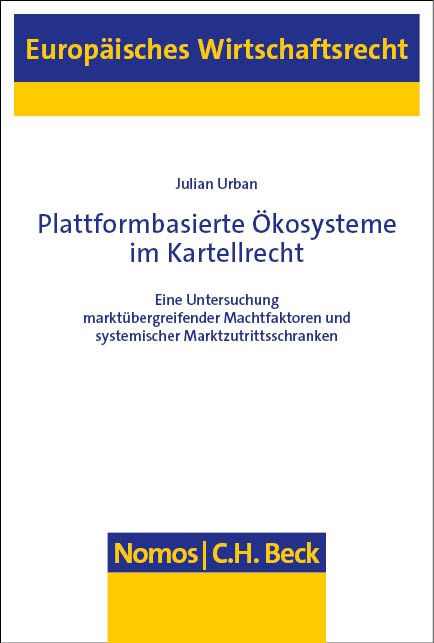 Produktbild: Plattformbasierte &Ouml;kosysteme im Kartellrecht