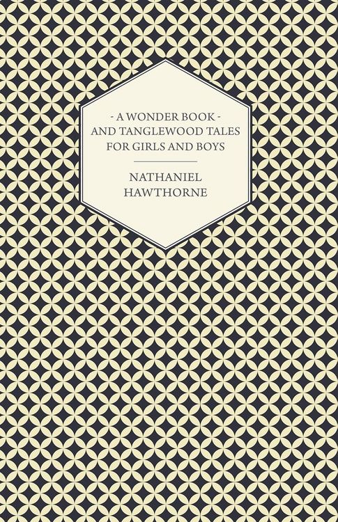 Produktbild: A Wonder Book and Tanglewood Tales for Girls and Boys