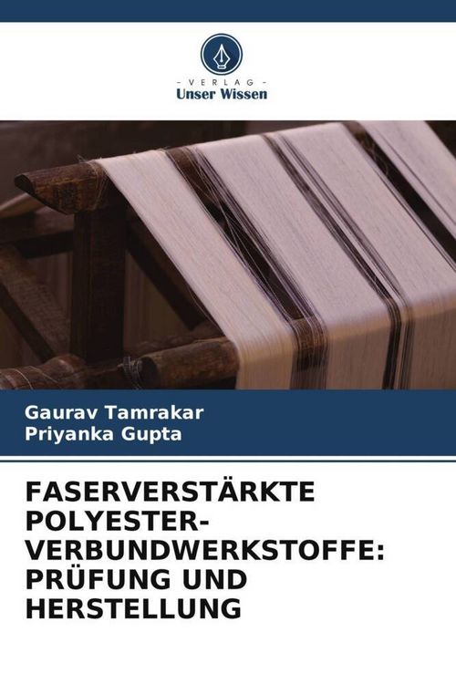 Produktbild: Faserverst&auml;rkte Polyester-Verbundwerkstoffe: Pr&uuml;fung und Herstellung