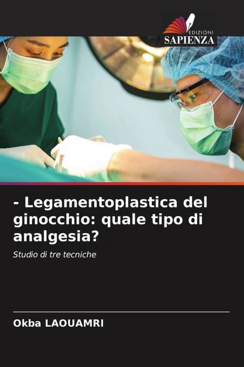 Produktbild: - Legamentoplastica del ginocchio: quale tipo di analgesia?