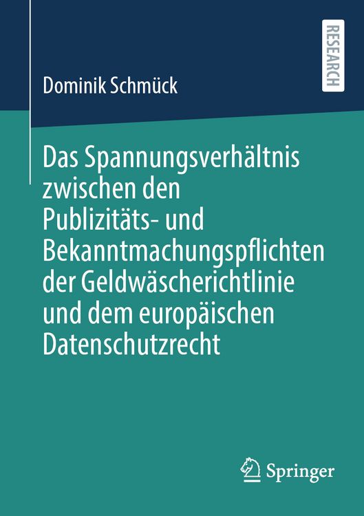 Produktbild: Das Spannungsverh&auml;ltnis zwischen den Publizit&auml;ts- und Bekanntmachungspflichten der Geldw&auml;scherichtlinie und dem europ&auml;ischen Datenschutzrecht