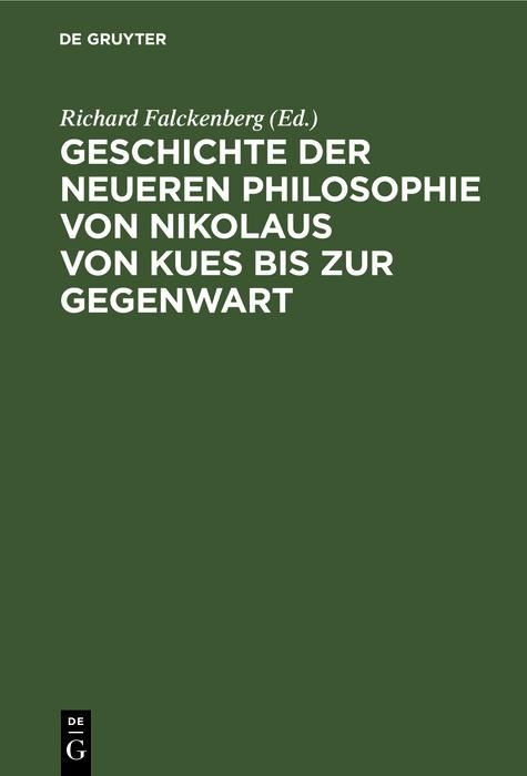 Produktbild: Geschichte der neueren Philosophie von Nikolaus von Kues bis zur Gegenwart