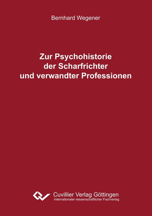 Produktbild: Zur Psychohistorie der Scharfrichter und verwandter Professionen