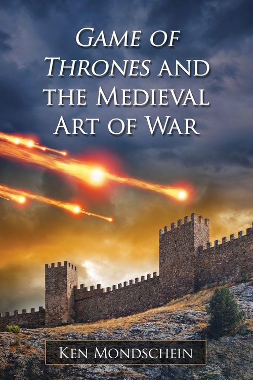 Produktbild: Game of Thrones and the Medieval Art of War