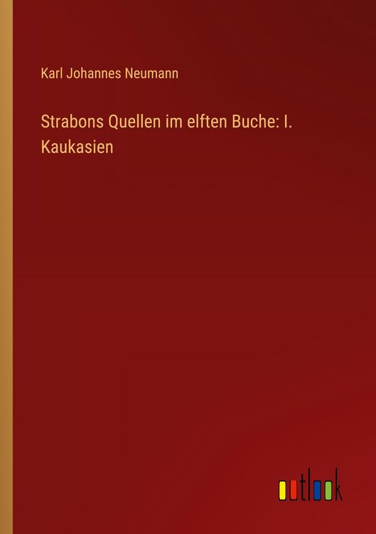 Produktbild: Strabons Quellen im elften Buche: I. Kaukasien