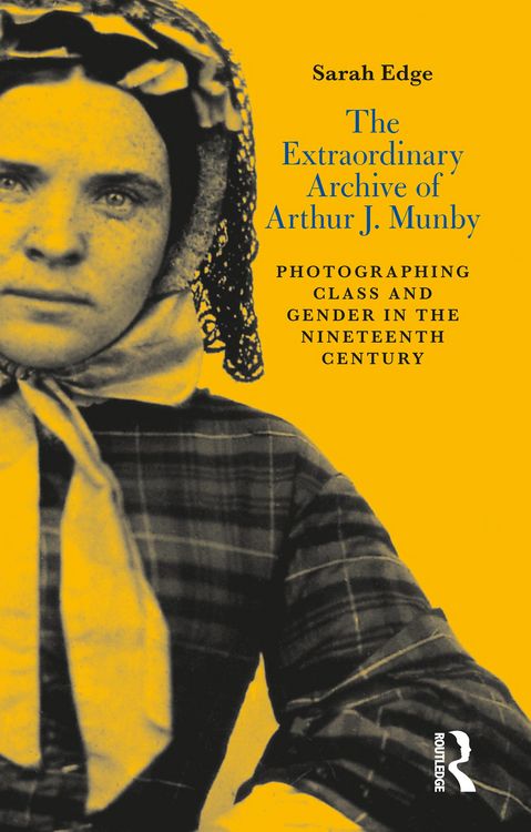 Produktbild: The Extraordinary Archive of Arthur J. Munby