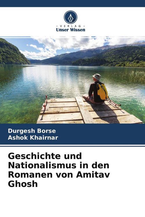 Produktbild: Geschichte und Nationalismus in den Romanen von Amitav Ghosh
