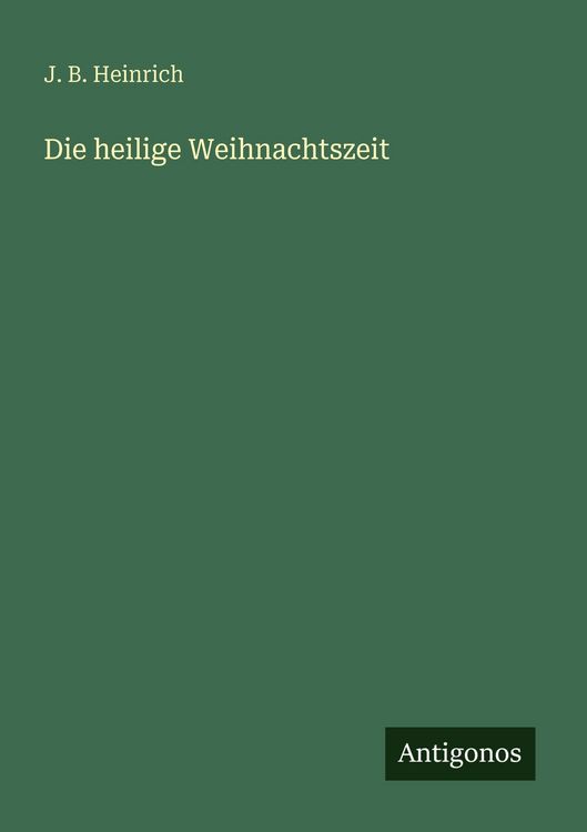 Produktbild: Die heilige Weihnachtszeit