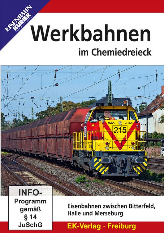 Produktbild: Werkbahnen im Chemiedreieck - Eisenbahnen zwischen Bitterfeld, Halle und Merseburg