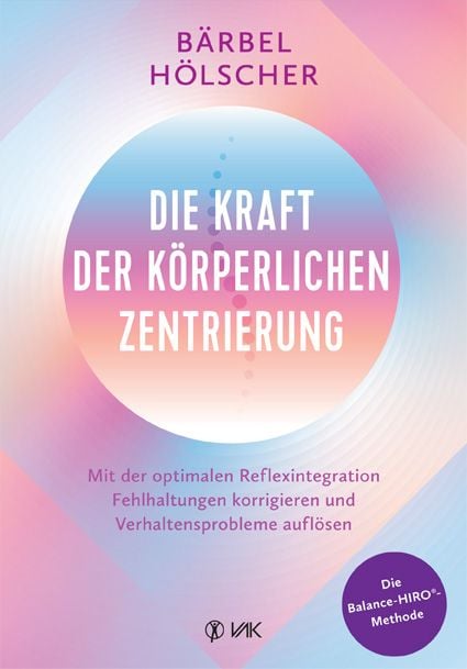 Produktbild: Die Kraft der k&ouml;rperlichen Zentrierung